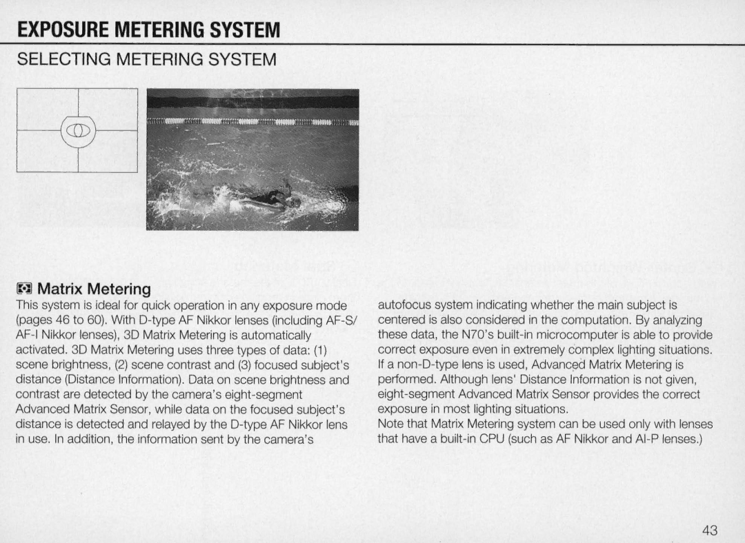 Nikon N70 instruction manual Exposure Metering System, IWl Matrix Metering 