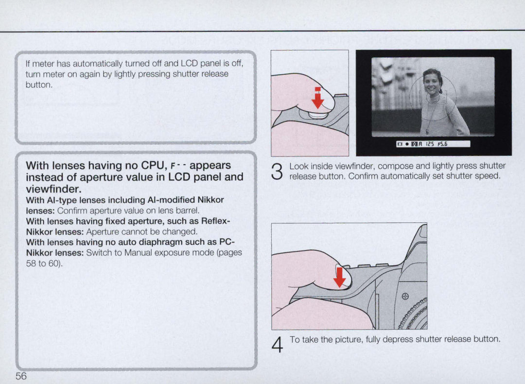 Nikon N70 instruction manual To take the picture, fully depress shutter release button 