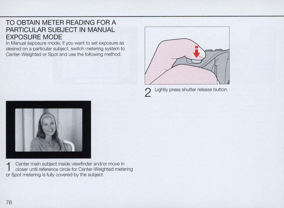 Nikon N70 instruction manual Or Spot metering is fully covered by the subject 