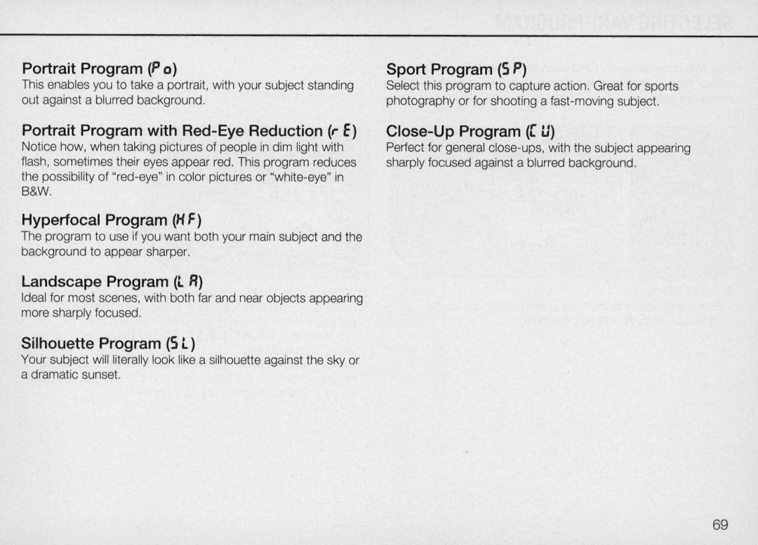 Nikon N90 Portrait Program P Sport Program 5 P, Landscape Program l R, Silhouette Program 5l, Close-Up Program U 