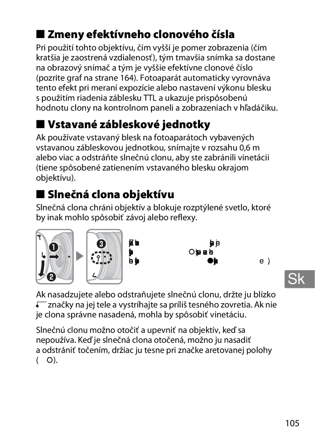 Nikon 7MAA800-02, 2200 Zmeny efektívneho clonového čísla, Vstavané zábleskové jednotky, Slnečná clona objektívu, 105 