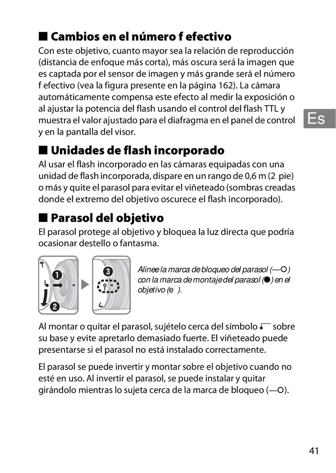 Nikon NIKKOR AF-S DX MICRO NIKKOR 40MM F/2.8G, 7MAA800-02 Cambios en el número f efectivo, Unidades de flash incorporado 