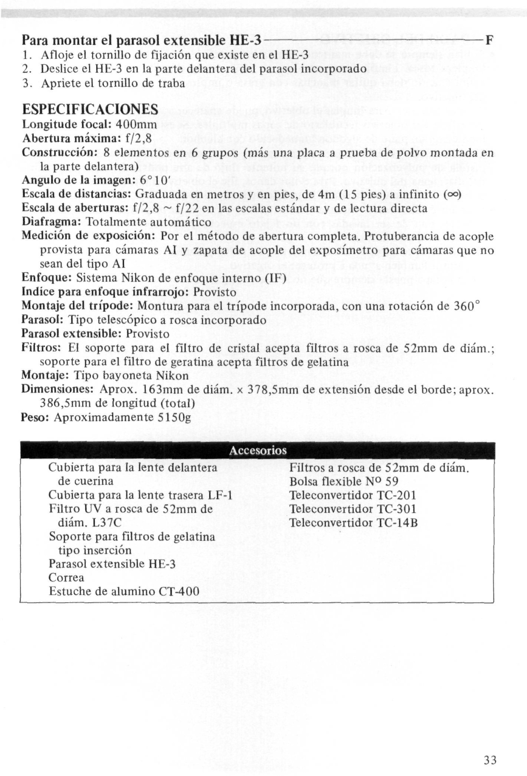 Nikon 2171, Nikkor ED 400mm f/2.8 IF instruction manual Para montar el parasol extensible HE-3, Especificaciones 