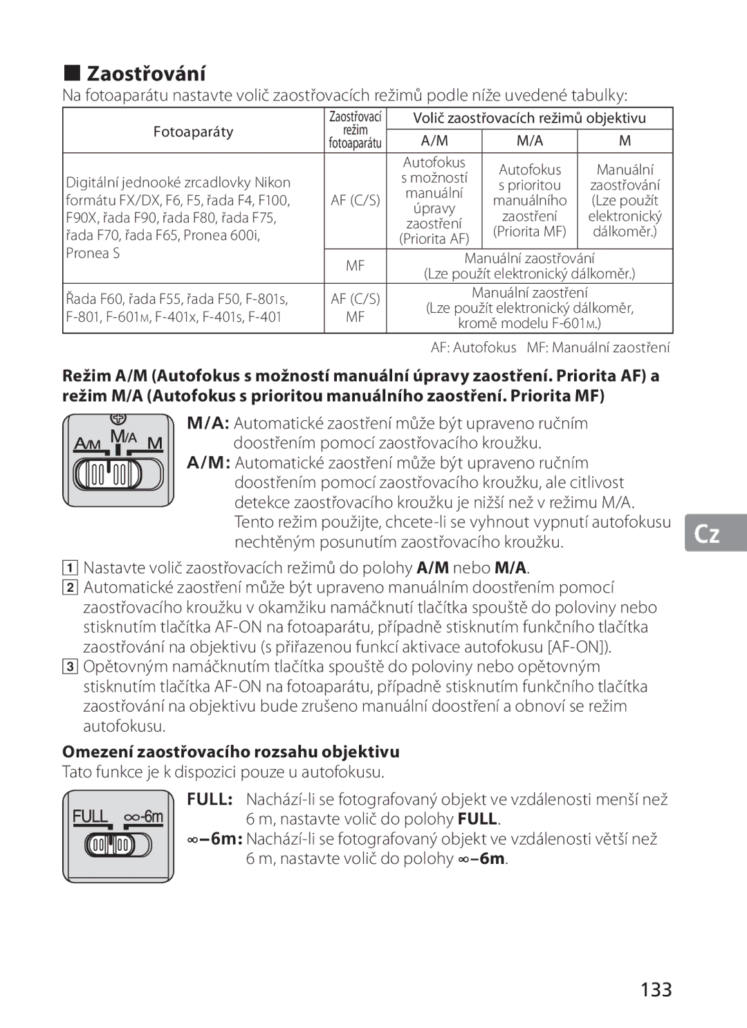 Nikon NIKKOR manual „ Zaostřování, 133, Nastavte volič zaostřovacích režimů do polohy A/M nebo M/A 