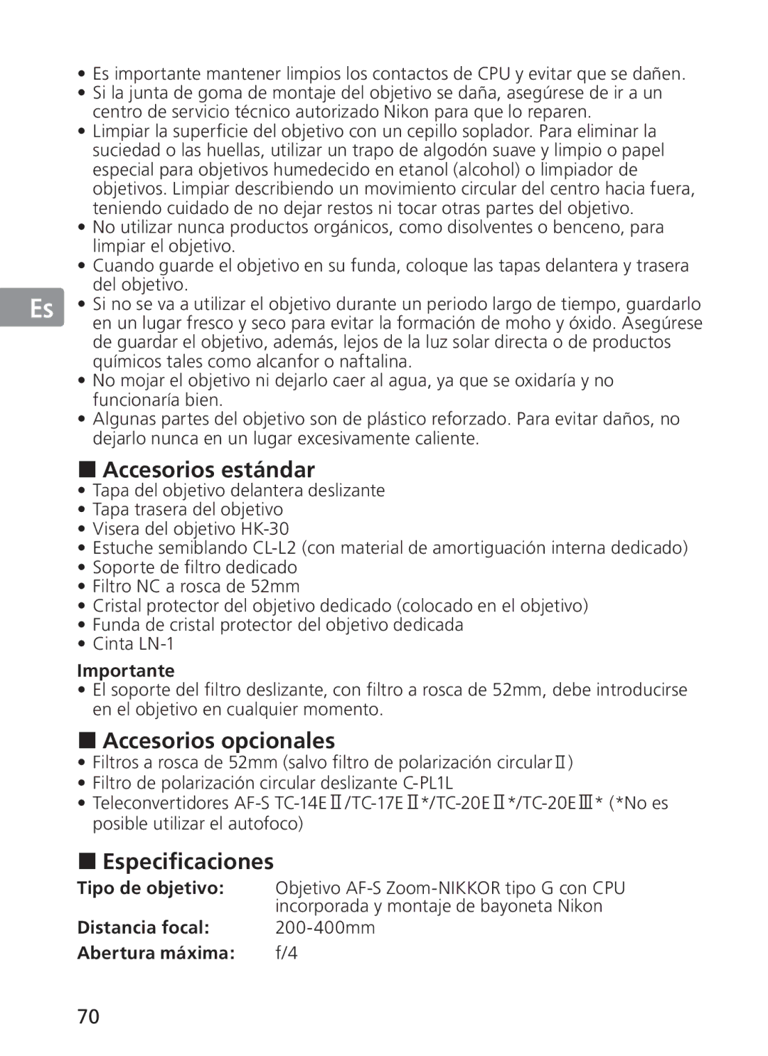 Nikon NIKKOR manual „ Accesorios estándar, „ Accesorios opcionales, „ Especificaciones 
