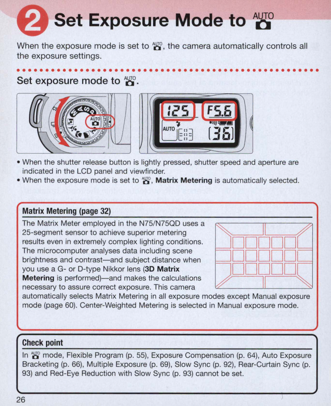 Nikon Nikon N75 instruction manual Set Exposure Mode to A8, Segment sensor to achieve superior metering 