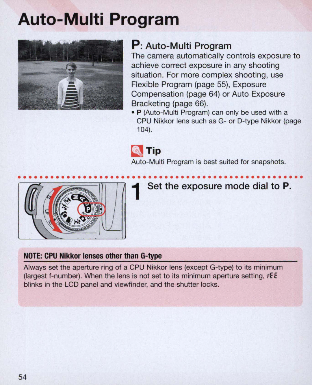 Nikon Nikon N75 instruction manual Set the exposure mode dial to P, Auto-Multi Program is best suited. for snapshots 