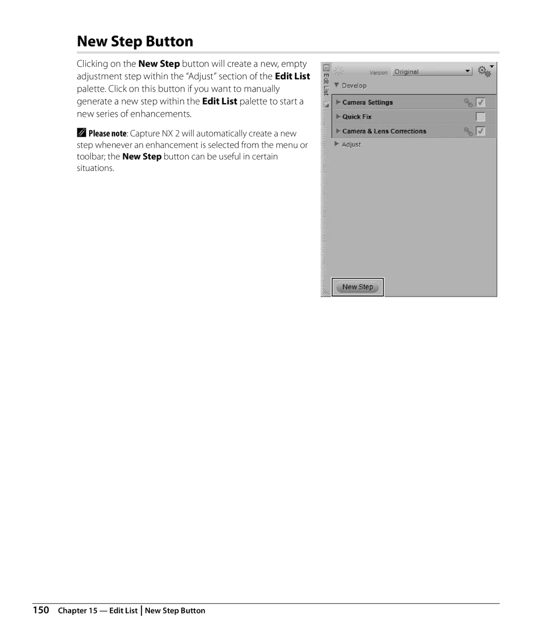 Nikon NX2 user manual New Step Button, Please note Capture NX 2 will automatically create a new, Situations 