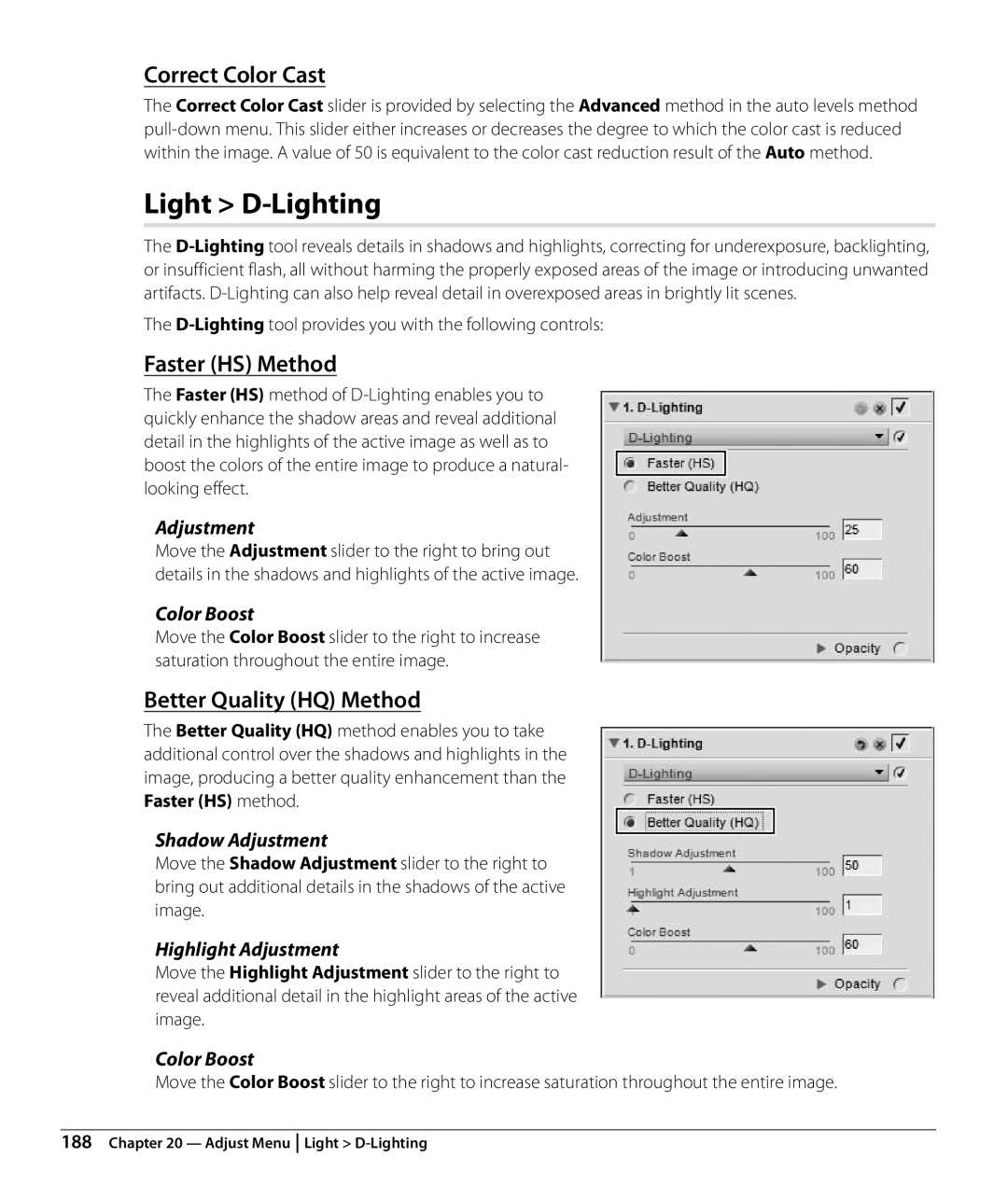 Nikon NX2 user manual Light D-Lighting, Correct Color Cast, Faster HS Method, Better Quality HQ Method 