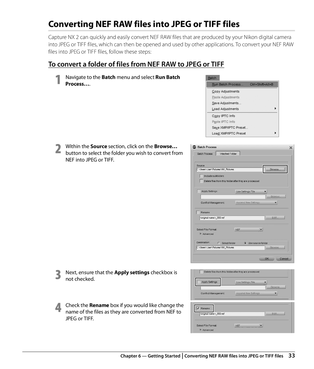 Nikon NX2 Converting NEF RAW files into Jpeg or Tiff files, To convert a folder of files from NEF RAW to Jpeg or Tiff 