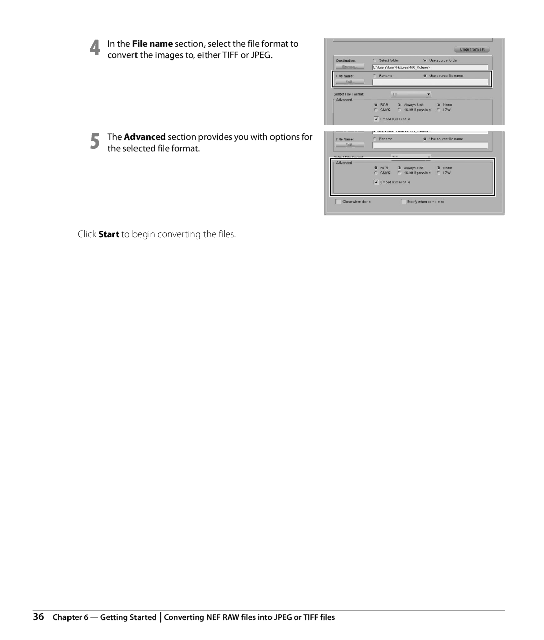 Nikon NX2 user manual Click Start to begin converting the files 