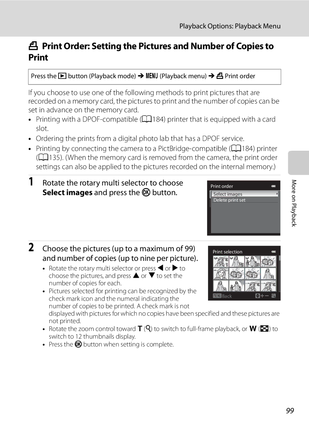 Nikon COOLPIXP300BK user manual Rotate the rotary multi selector to choose, Select images and press the kbutton 