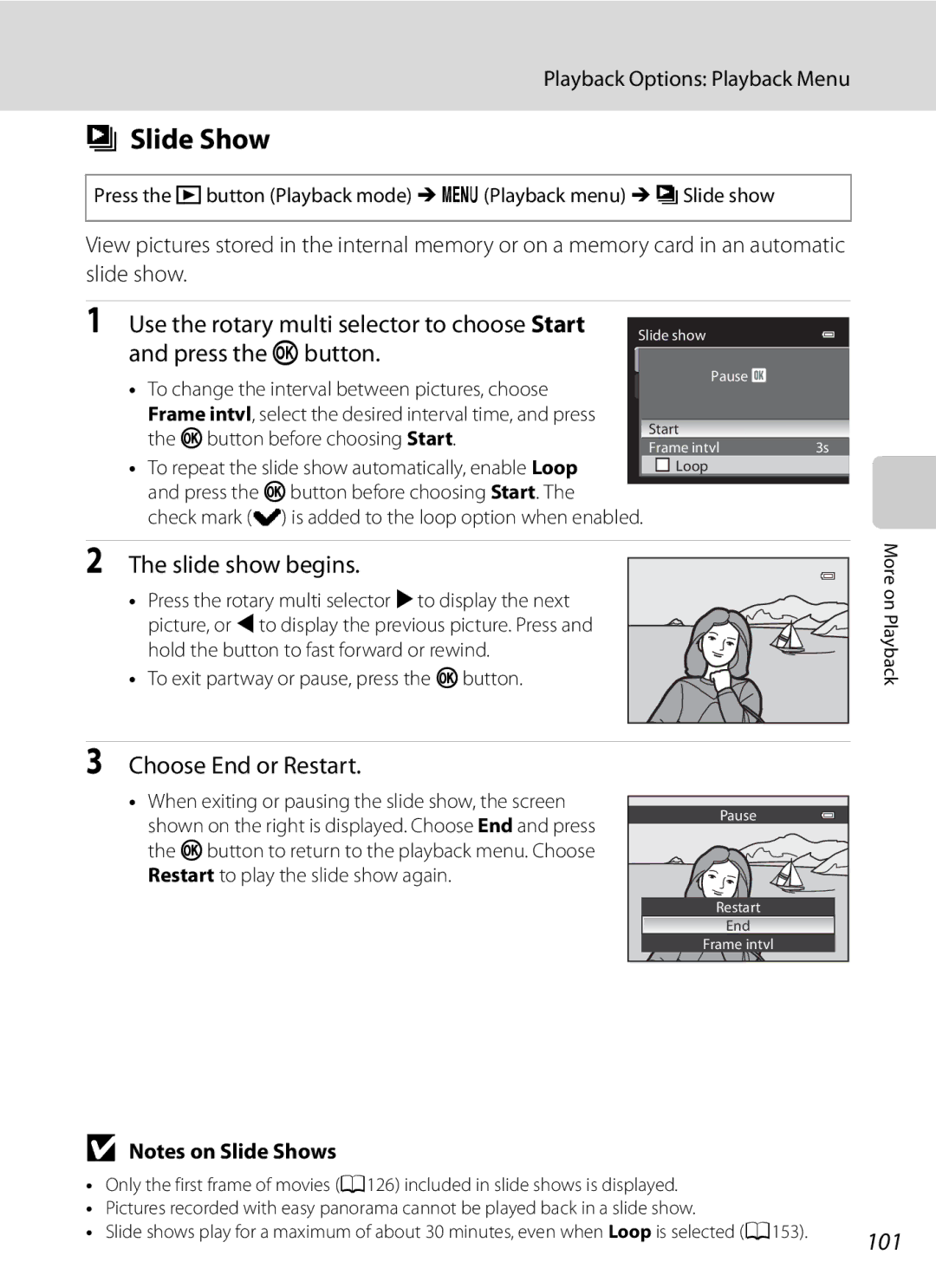 Nikon COOLPIXP300BK Slide Show, Slide show begins, Choose End or Restart, 101, To exit partway or pause, press the kbutton 