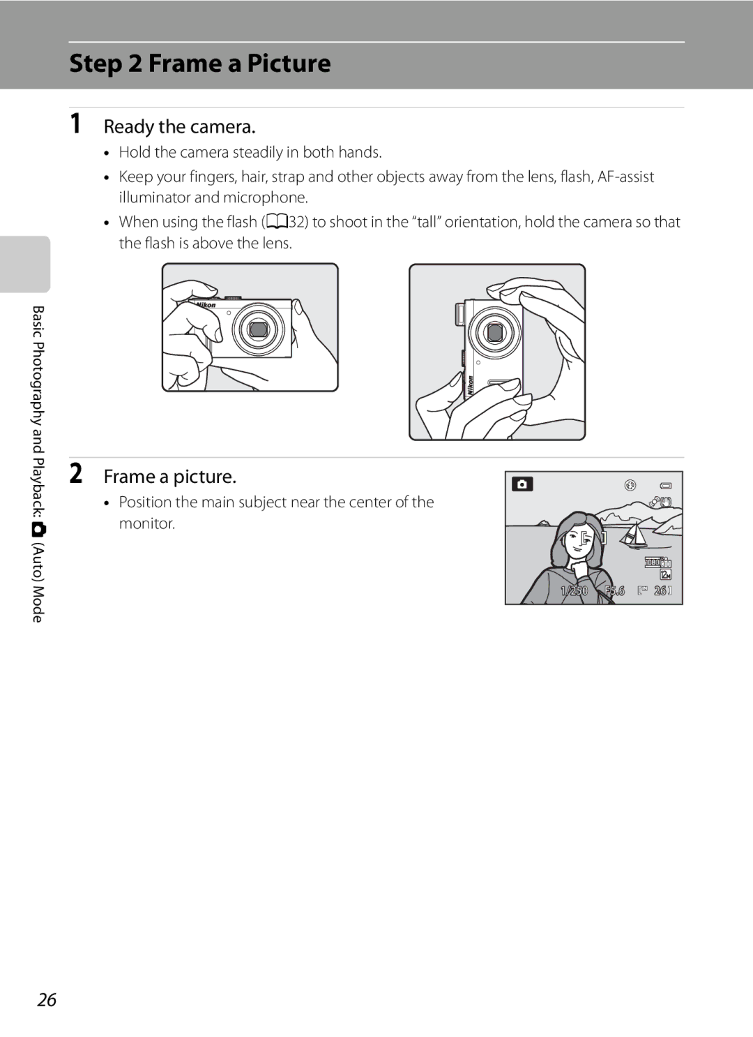 Nikon P300 Frame a Picture, Ready the camera, Frame a picture, Position the main subject near the center of the monitor 