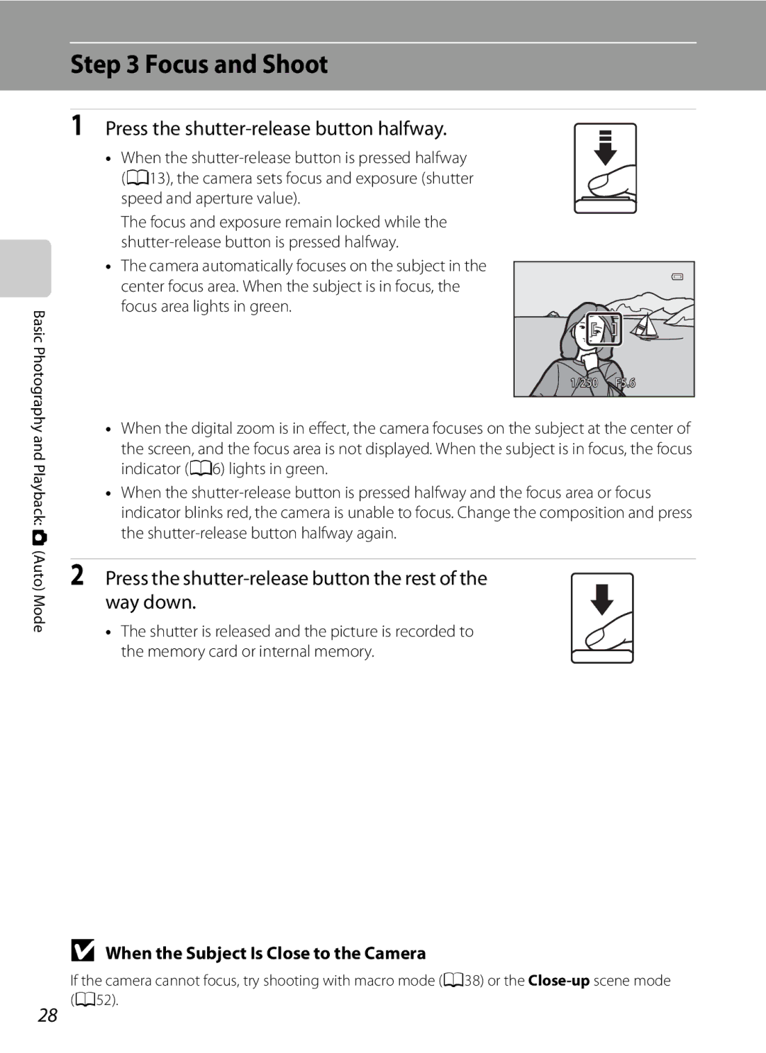 Nikon P300 user manual Focus and Shoot, Press the shutter-release button halfway, When the Subject Is Close to the Camera 