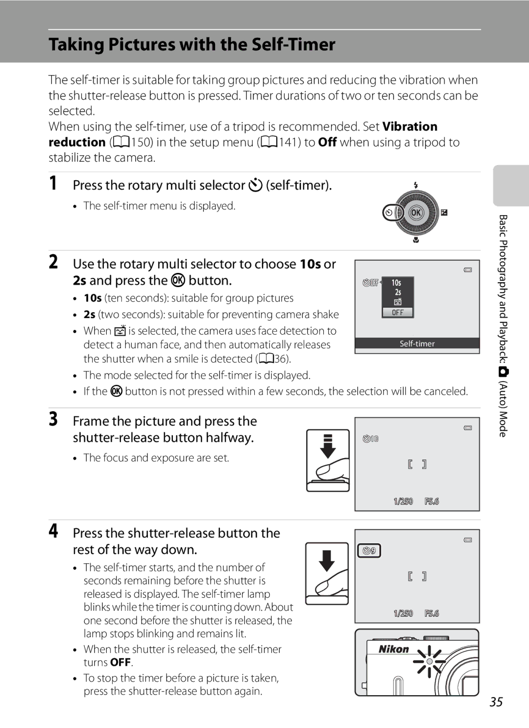 Nikon COOLPIXP300BK user manual Taking Pictures with the Self-Timer, Press the rotary multi selector nself-timer 