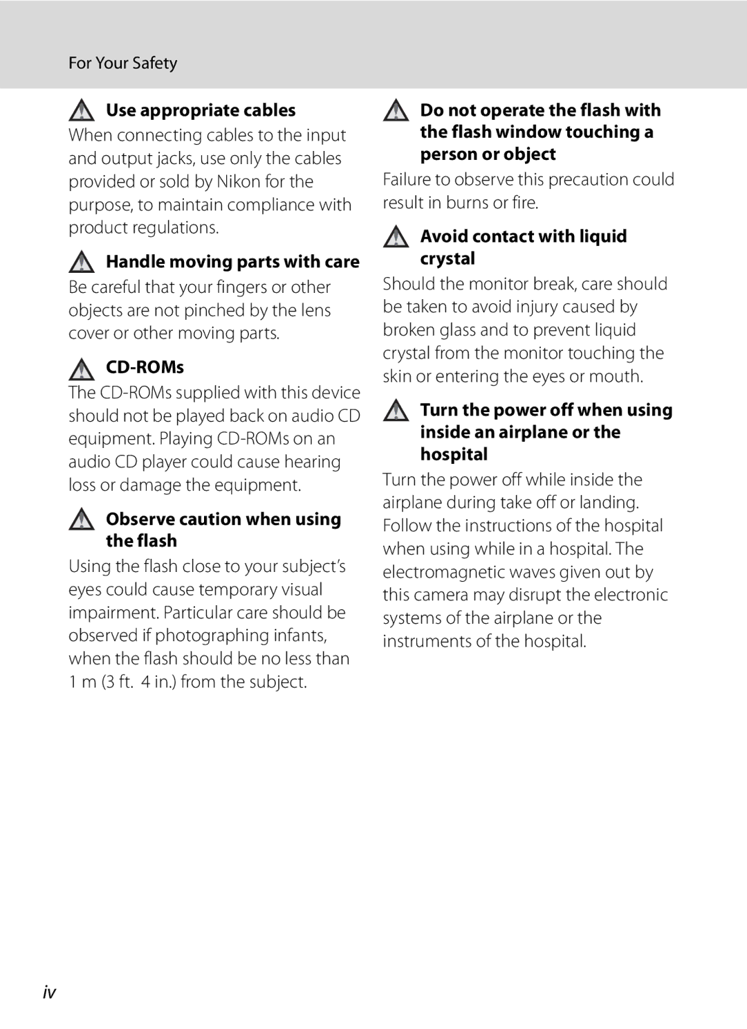 Nikon P300 user manual Use appropriate cables, Handle moving parts with care, CD-ROMs, Observe caution when using the flash 