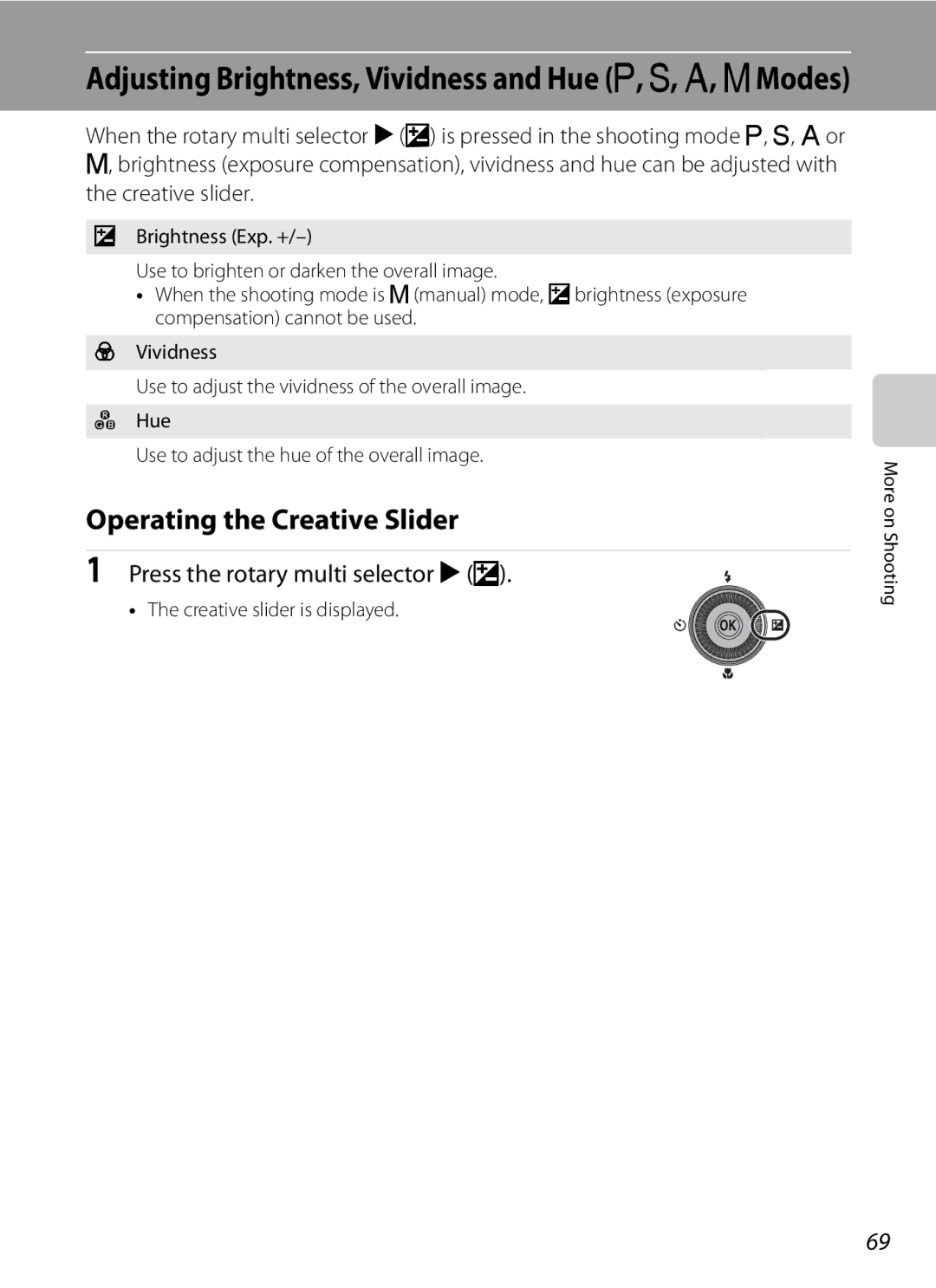 Nikon COOLPIXP300BK Operating the Creative Slider, Press the rotary multi selector Ko, Creative slider is displayed 