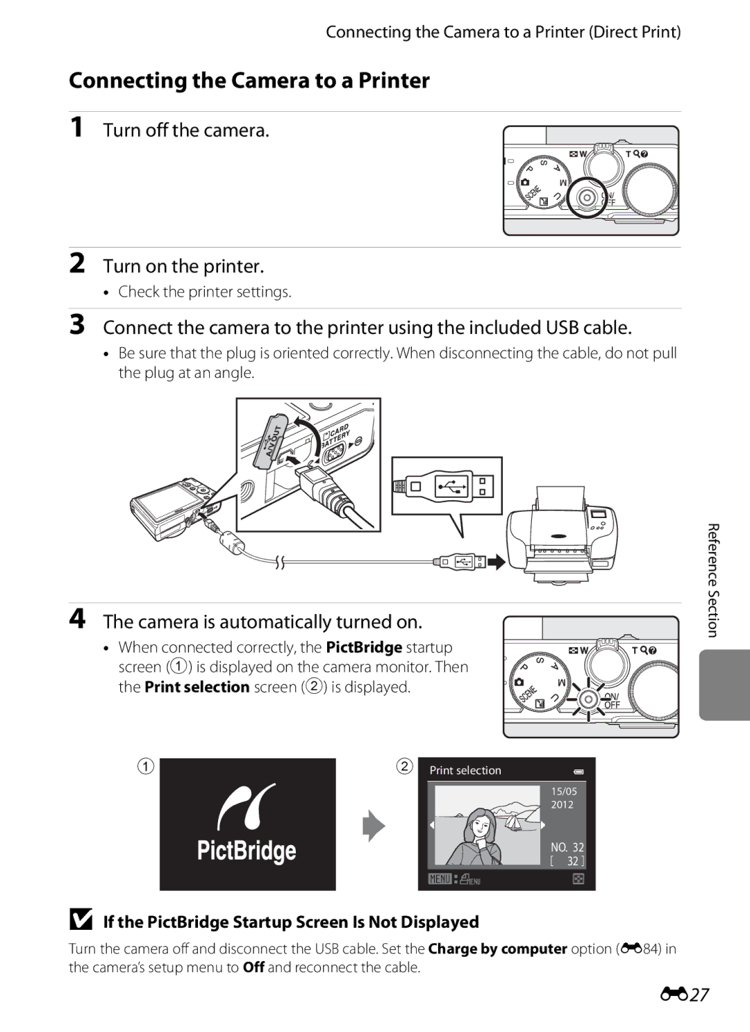 Nikon P310 Connecting the Camera to a Printer, Turn off the camera Turn on the printer, Camera is automatically turned on 