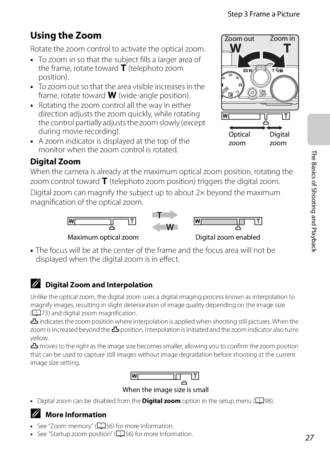 Nikon P310 manual Using the Zoom, Frame a Picture, Digital Zoom and Interpolation, More Information 