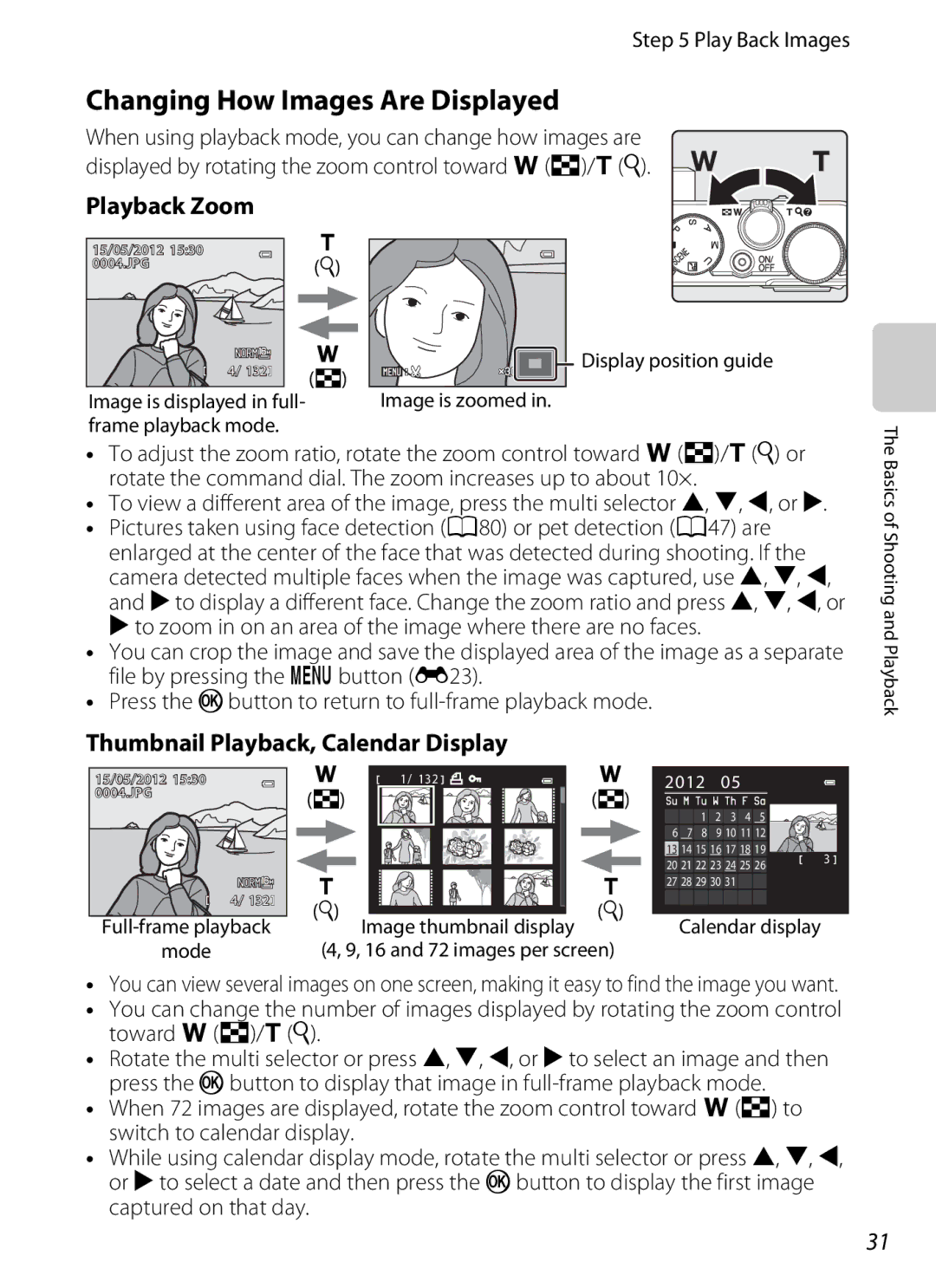 Nikon P310 manual Changing How Images Are Displayed, Playback Zoom, Thumbnail Playback, Calendar Display, Play Back Images 