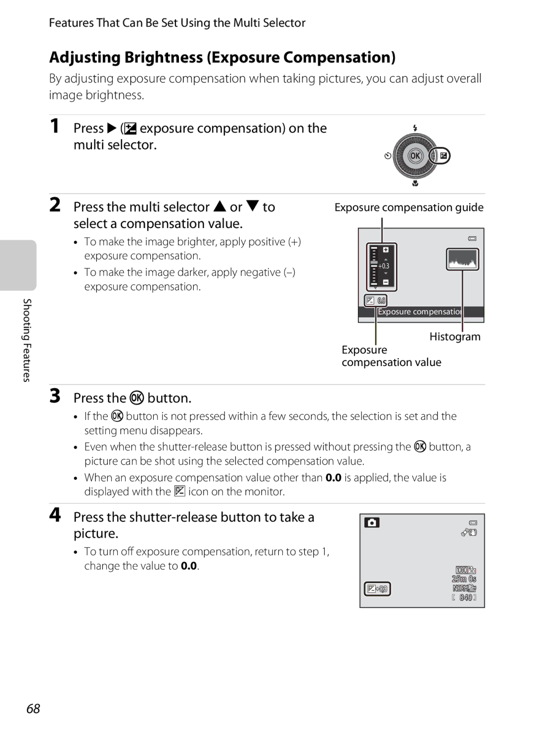 Nikon P310 manual Adjusting Brightness Exposure Compensation, Press K o exposure compensation on the multi selector 