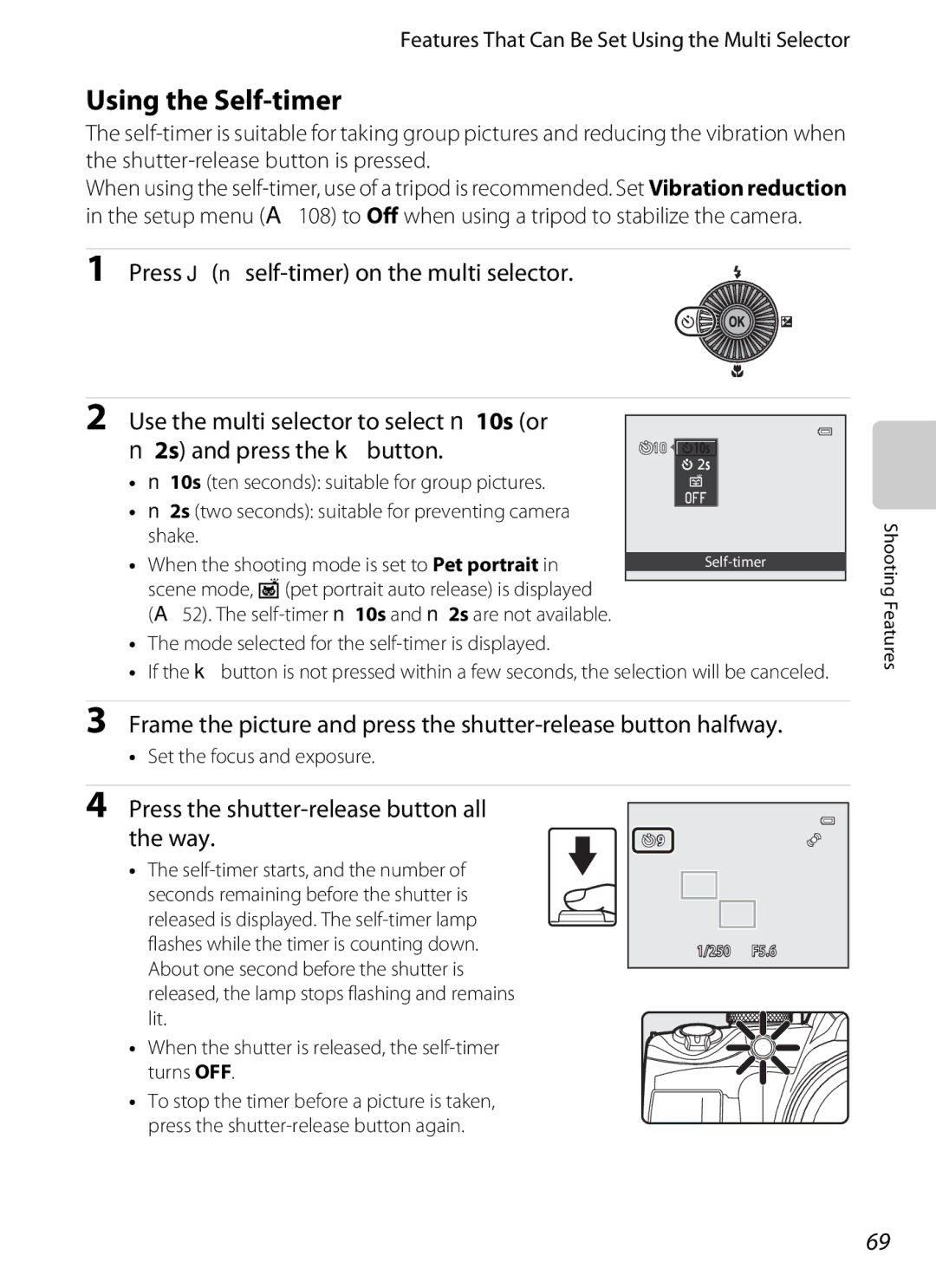 Nikon COOLPIXP510BLK Using the Self-timer, Press the shutter-release button all the way, Set the focus and exposure 