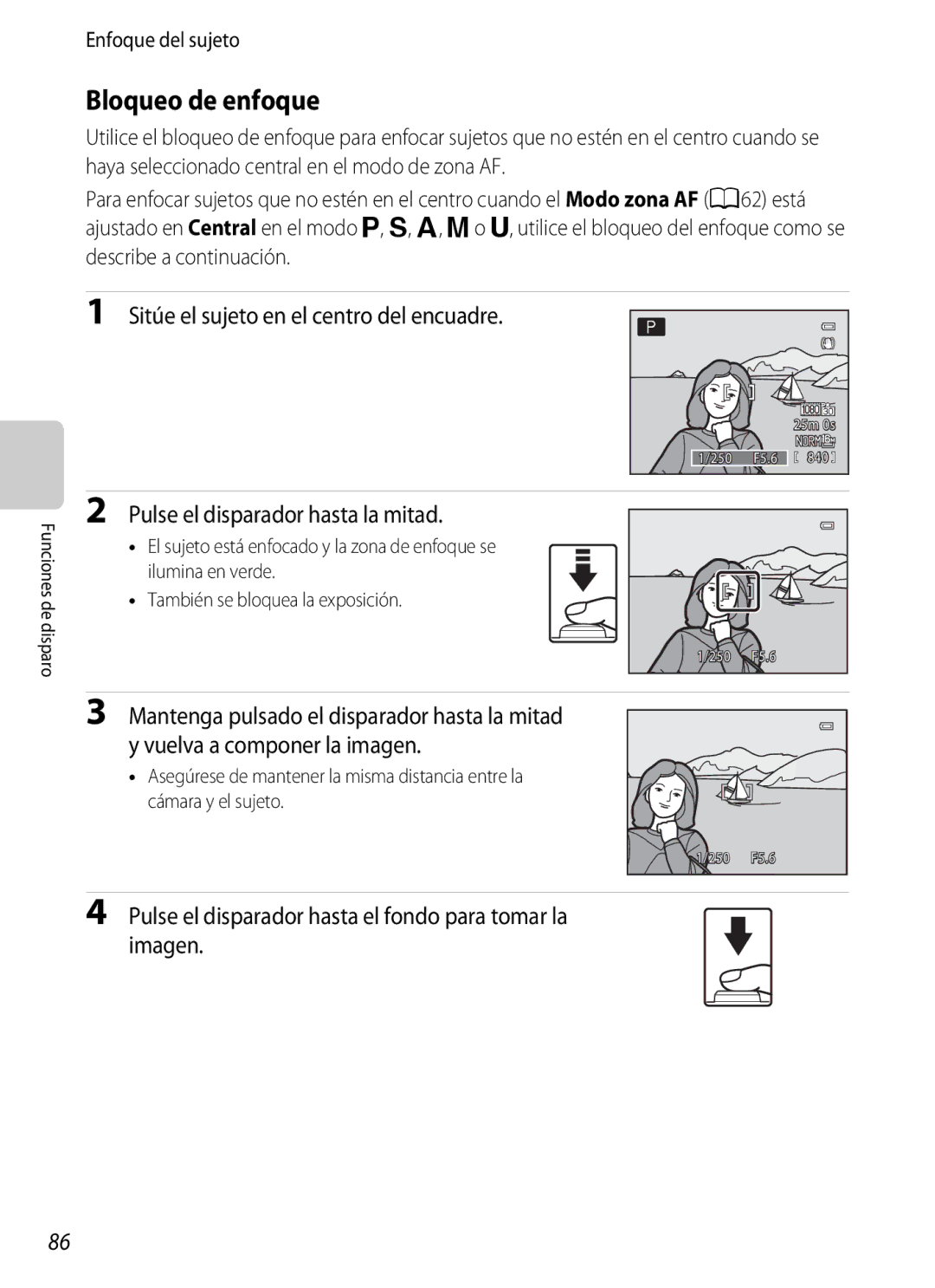 Nikon P510 manual Bloqueo de enfoque, Sitúe el sujeto en el centro del encuadre, Pulse el disparador hasta la mitad 