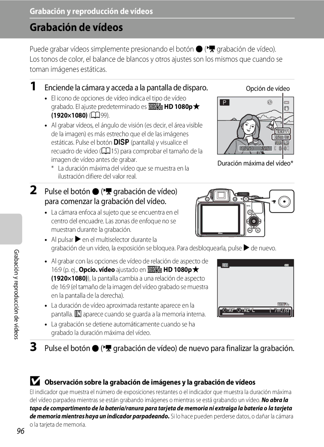 Nikon P510 manual Grabación de vídeos, 1920×1080 A99, Al pulsar Ken el multiselector durante la 