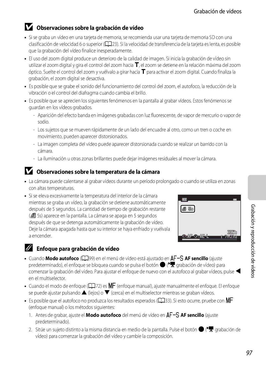 Nikon P510 Grabación de vídeos, Observaciones sobre la grabación de vídeo, Observaciones sobre la temperatura de la cámara 