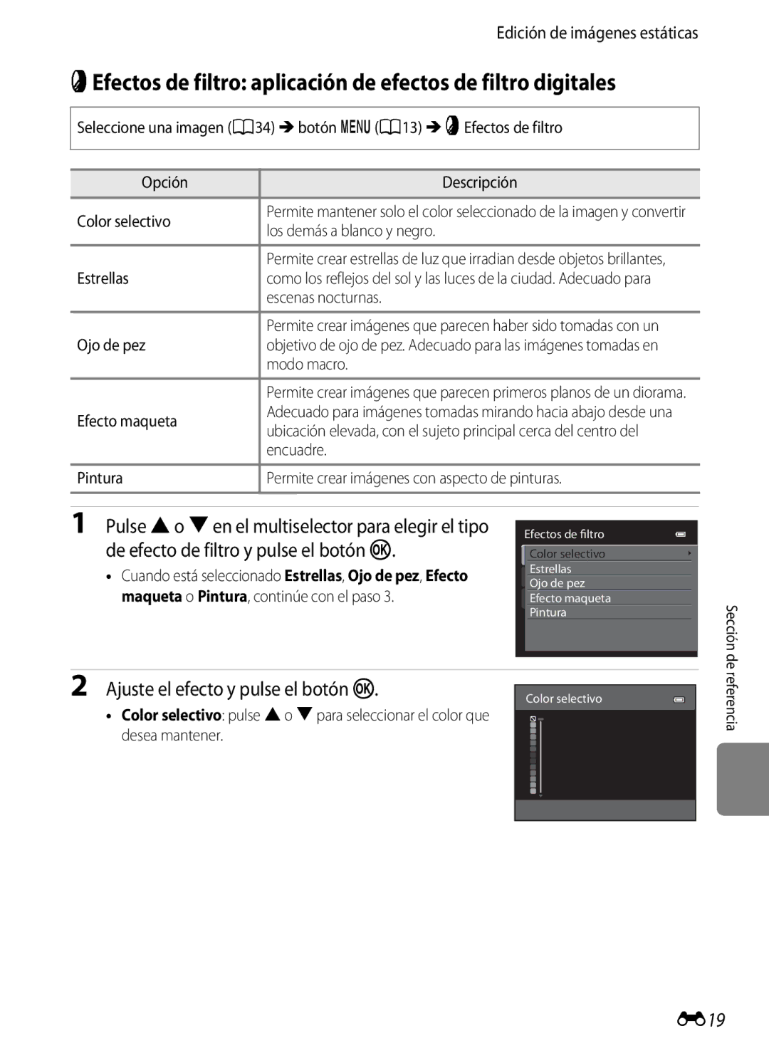 Nikon P510 manual Ajuste el efecto y pulse el botón k, E19 