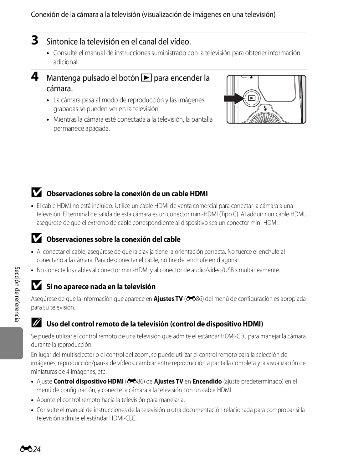 Nikon P510 manual Sintonice la televisión en el canal del vídeo, Mantenga pulsado el botón cpara encender la cámara, E24 