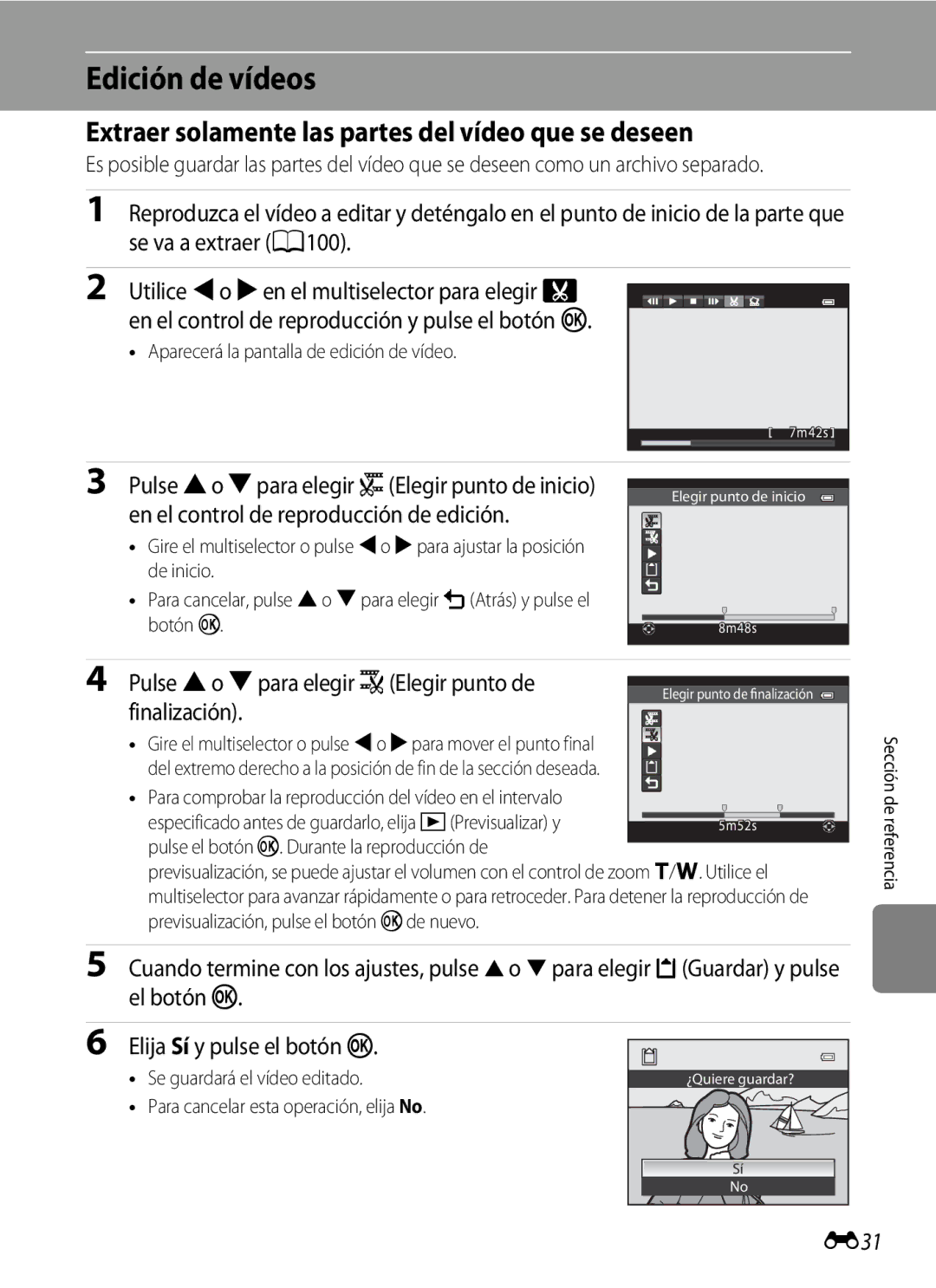 Nikon P510 Edición de vídeos, Extraer solamente las partes del vídeo que se deseen, Pulse Ho Ipara elegir KElegir punto de 