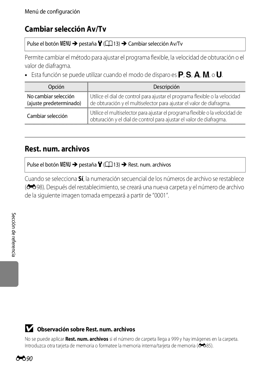 Nikon P510 manual Cambiar selección Av/Tv, E90, Observación sobre Rest. num. archivos 