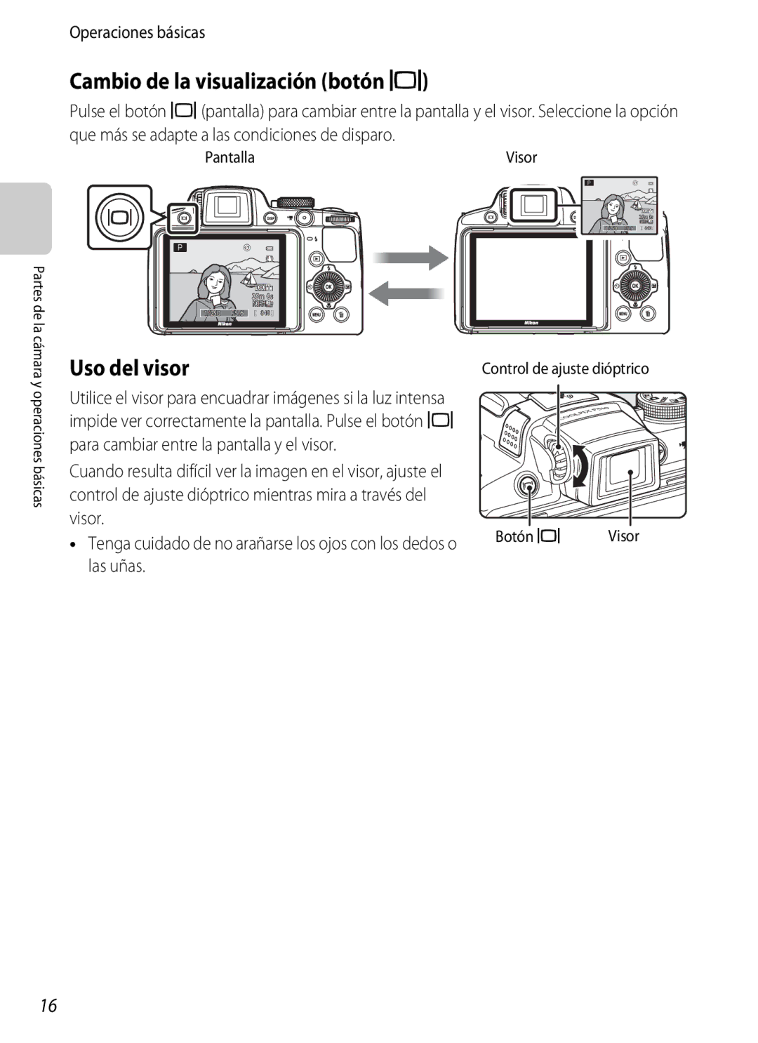 Nikon P510 manual Cambio de la visualización botón, Uso del visor, Las uñas, Pantalla 