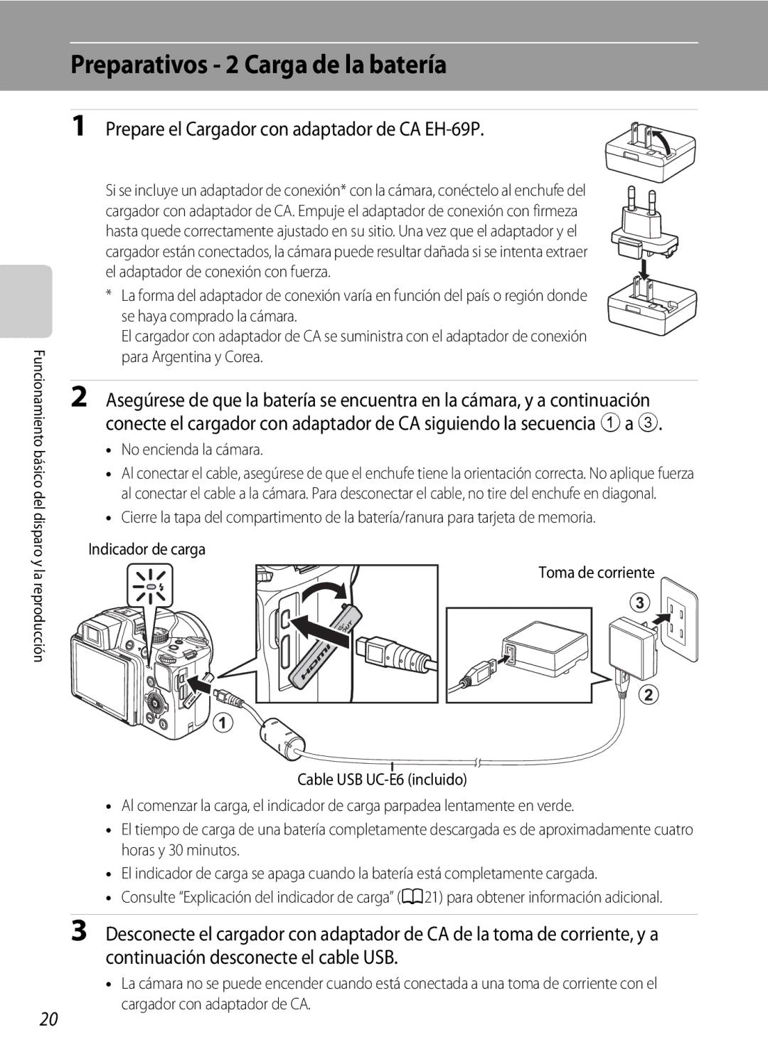 Nikon P510 manual Preparativos 2 Carga de la batería, Prepare el Cargador con adaptador de CA EH-69P, No encienda la cámara 