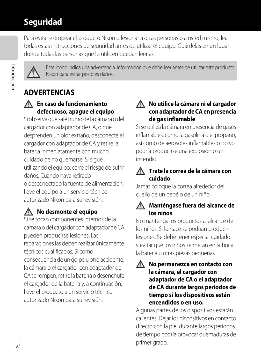 Nikon P510 No desmonte el equipo, Trate la correa de la cámara con cuidado, Manténgase fuera del alcance de los niños 