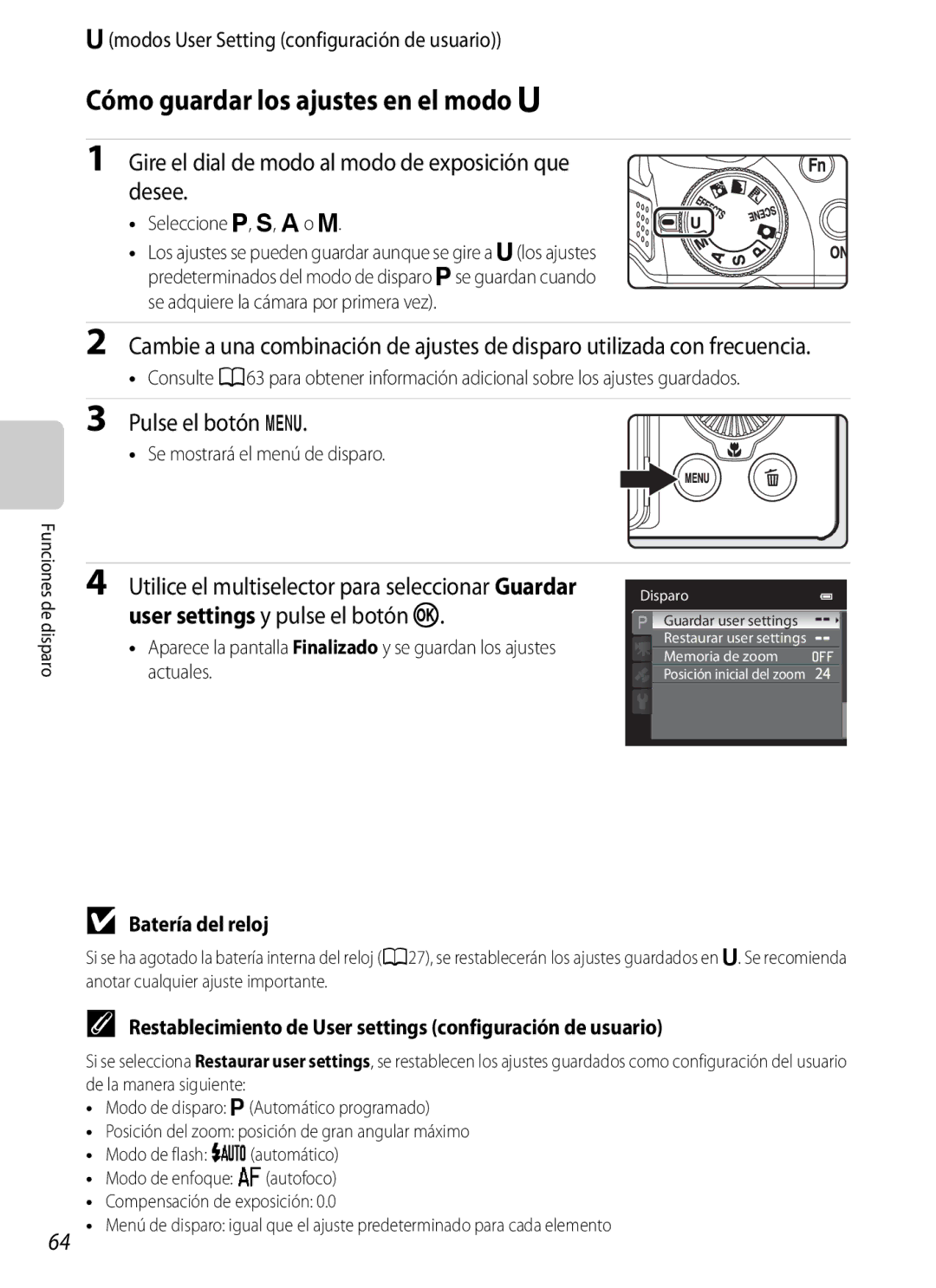 Nikon P510 Cómo guardar los ajustes en el modo M, Gire el dial de modo al modo de exposición que desee, Pulse el botón d 