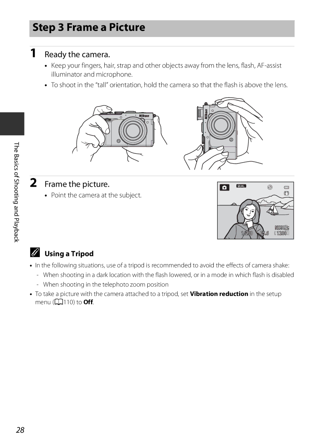 Nikon P7700 manual Frame a Picture, Ready the camera, Frame the picture, Using a Tripod, Point the camera at the subject 