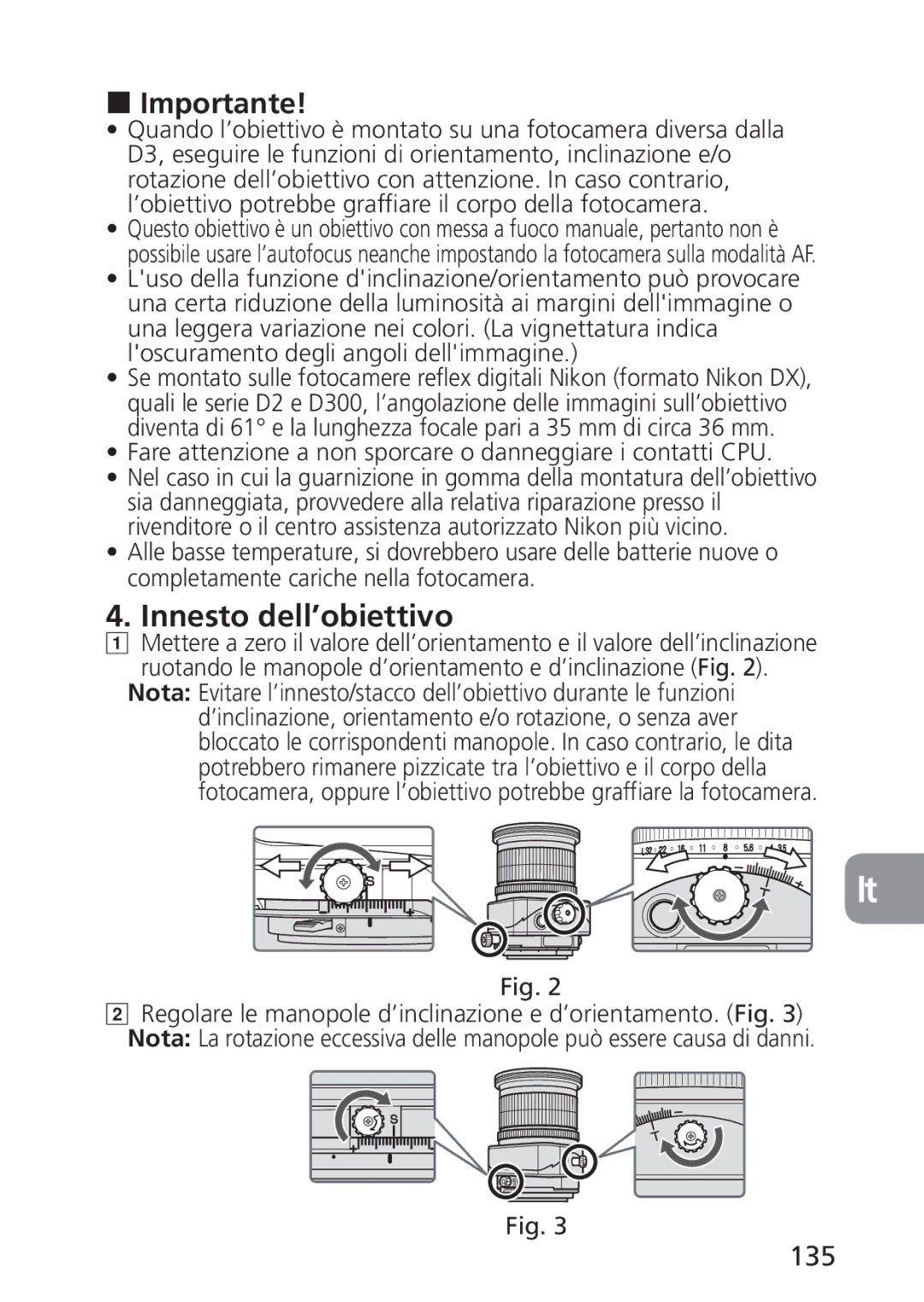 Nikon 2168, PC-E Importante, Innesto dell’obiettivo, 135, Fare attenzione a non sporcare o danneggiare i contatti CPU 