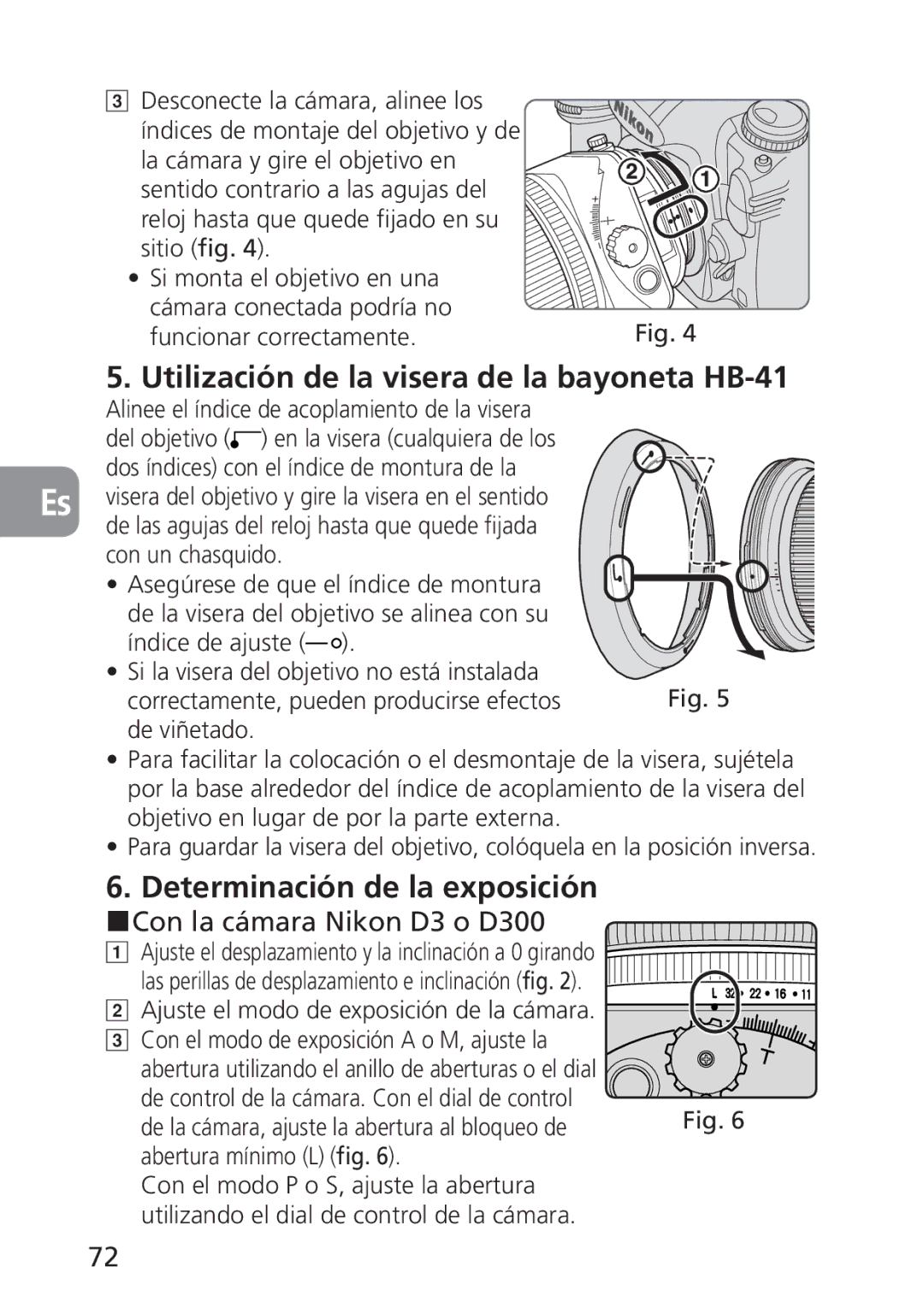 Nikon PC-E Utilización de la visera de la bayoneta HB-41, Determinación de la exposición, Con la cámara Nikon D3 o D300 