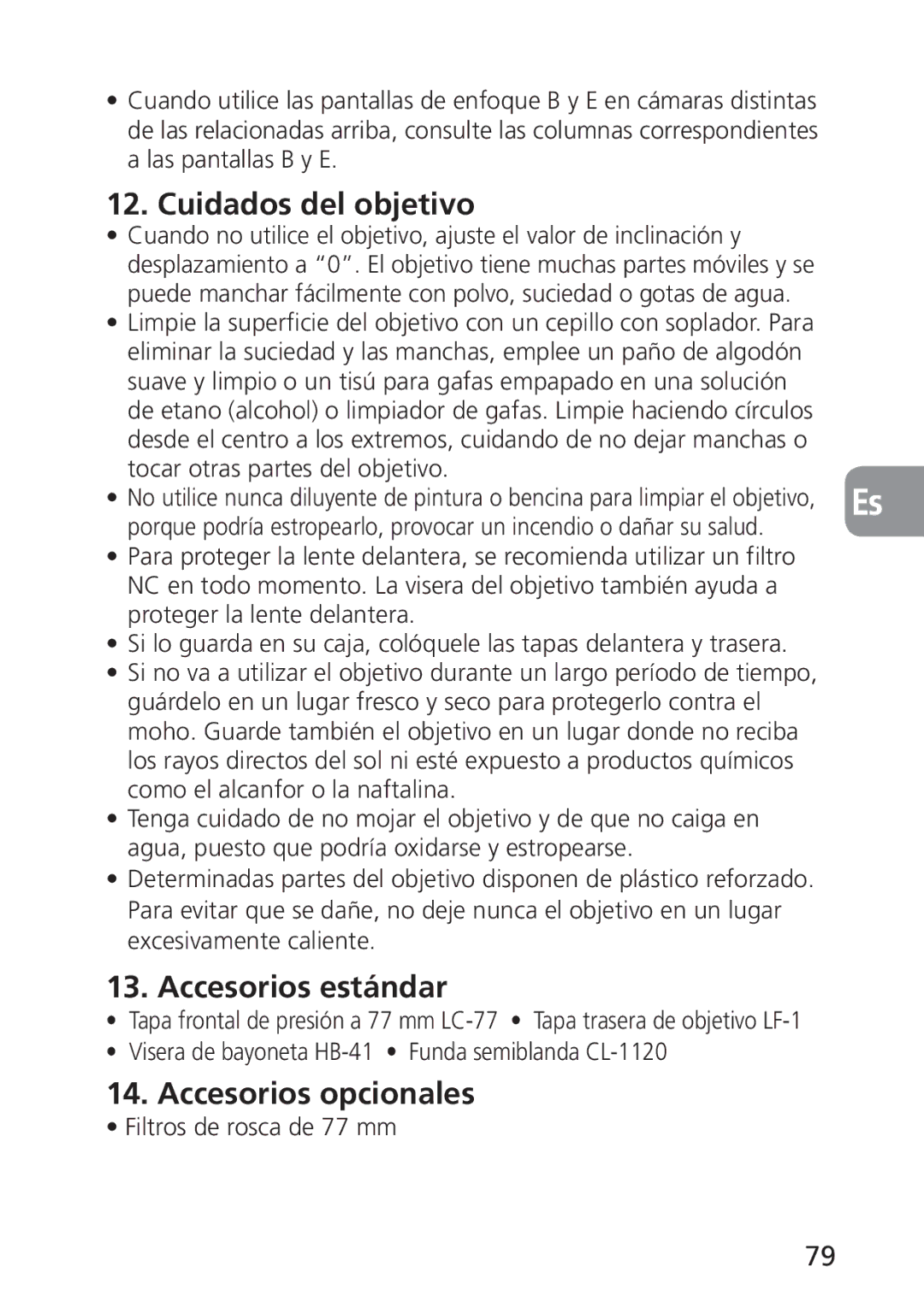 Nikon 2168, PC-E user manual Cuidados del objetivo, Accesorios estándar, Accesorios opcionales, Filtros de rosca de 77 mm 