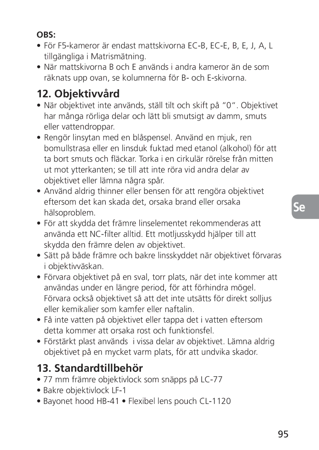 Nikon 2168, PC-E user manual Objektivvård, Standardtillbehör 