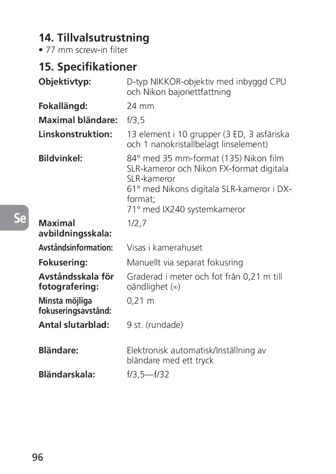 Nikon PC-E, 2168 user manual Tillvalsutrustning, Specifikationer 