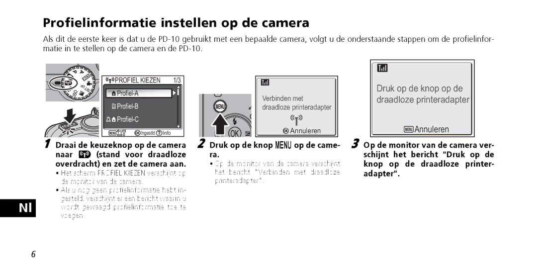 Nikon PD-10 instruction manual Profielinformatie instellen op de camera, Annuleren, Druk op de knop mop de came- ra 