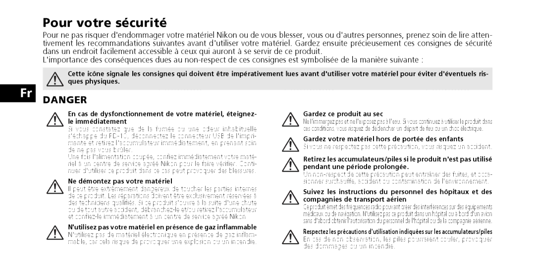 Nikon PD-10 instruction manual Pour votre sécurité, Ne démontez pas votre matériel, Gardez ce produit au sec 