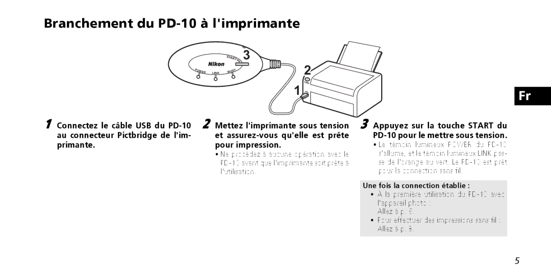 Nikon instruction manual Branchement du PD-10 à limprimante, Une fois la connection établie 