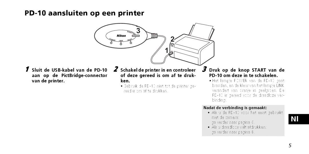 Nikon instruction manual PD-10 aansluiten op een printer, Druk op de knop Start van de PD-10 om deze in te schakelen 