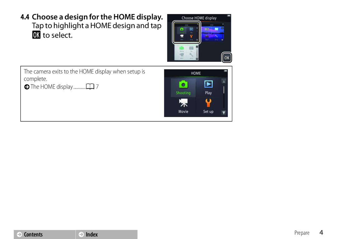 Nikon S01 Silver, COOLPIXS01RED, COOLPIXS01SIL, 26350, 26349, 26347 Camera exits to the Home display when setup is complete 