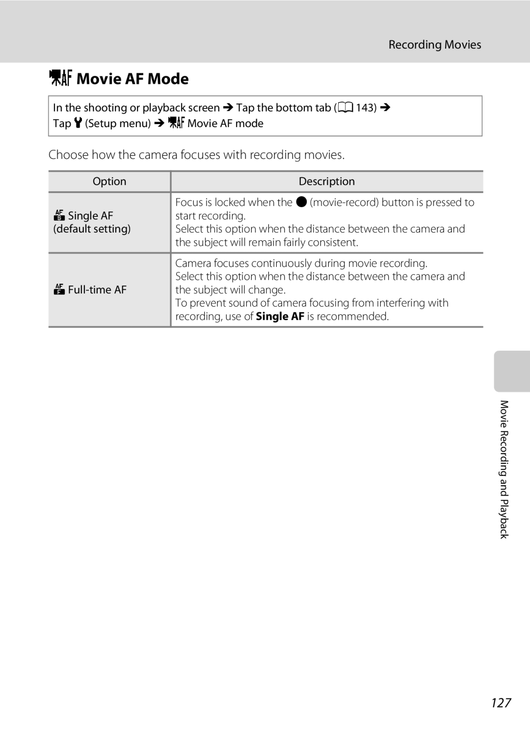 Nikon S1100pj user manual NMovie AF Mode, 127, Choose how the camera focuses with recording movies 